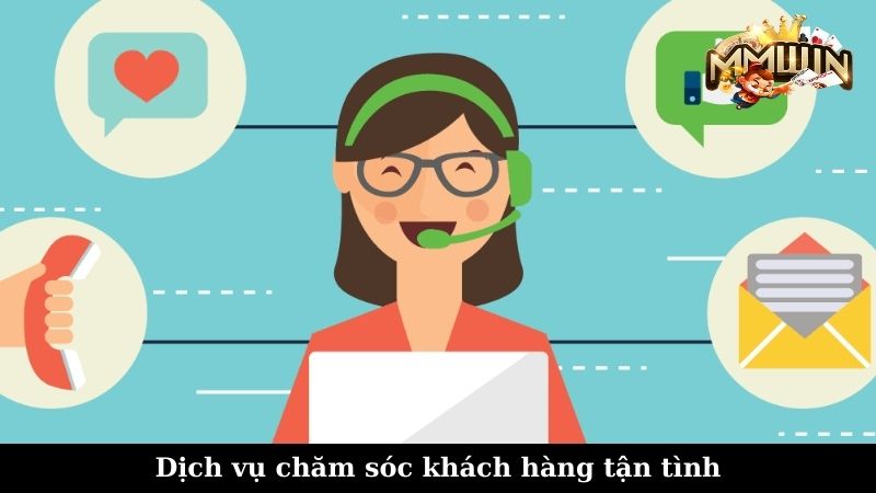 Dịch vụ chăm sóc khách hàng tận tình