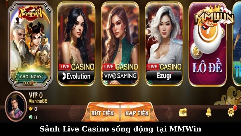 Sảnh Live Casino sống động tại MMWin